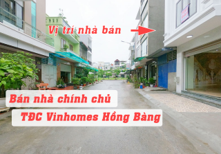 Bán nhà chính chủ khu TĐC VINHOMES Hồng Bàng Hải Phòng